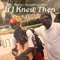 If I Knew Then